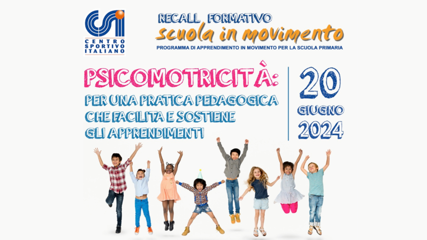 Psicomotricità: per una pratica pedagogica che facilita e sostiene gli apprendimenti
